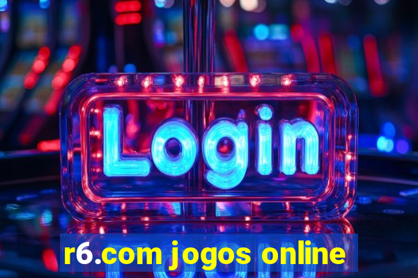 r6.com jogos online